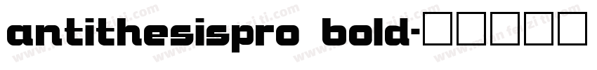 antithesispro bold字体转换